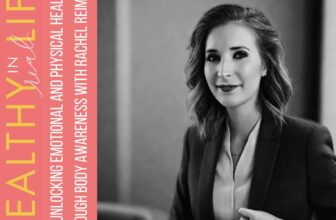 Unlocking Emotional and Bodily Therapeutic By means of Physique Consciousness with Rachel Reimer